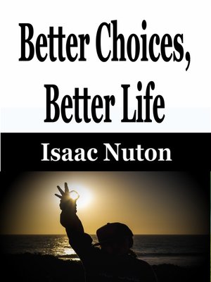 cover image of Better Choices, Better Life
